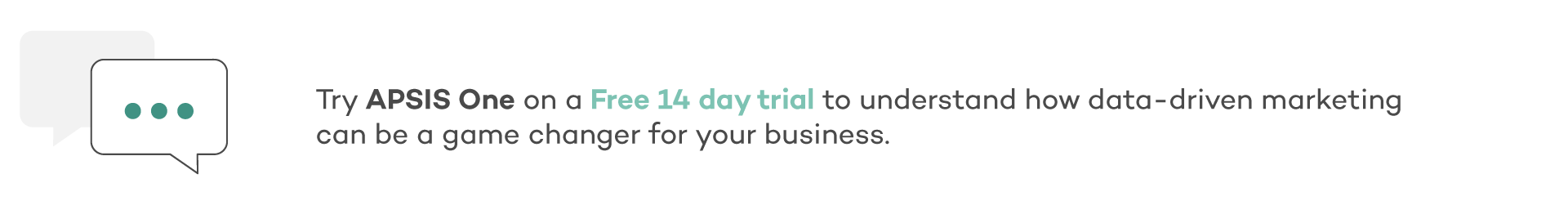 Try APSIS One, get a free 14 day trial.