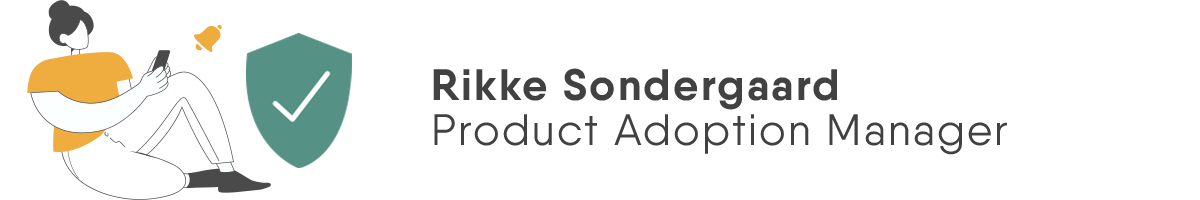 Rikke Sondergaard, product adoption manager