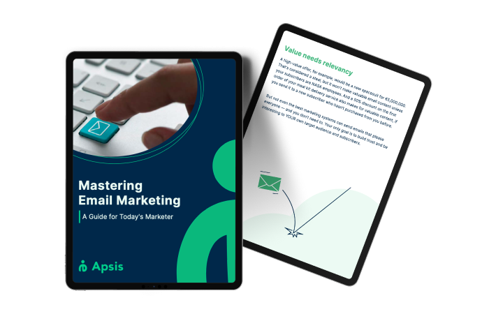 Mastering email marketing, the email marketing handbook from APSIS, updated version 2024